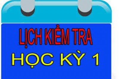 LỊCH KIỂM TRA HỌC KỲ I NĂM HỌC 2023-2024