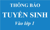 THÔNG BÁO TUYỂN SINH LỚP 1 (NĂM HỌC 2025-2026)